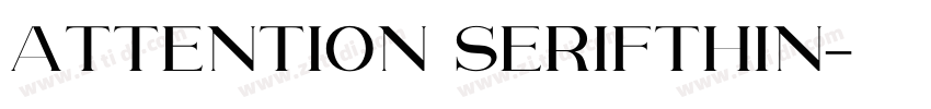 Attention SerifThin字体转换